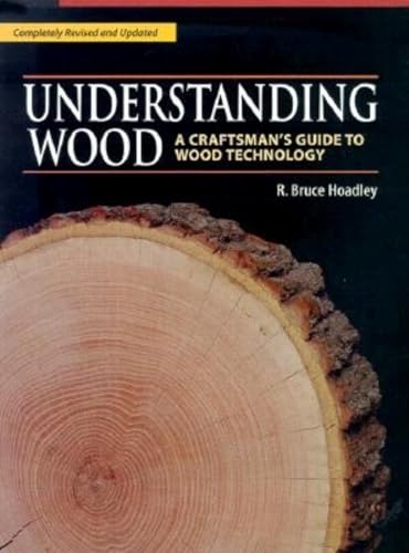 Understanding Wood: A Craftsman