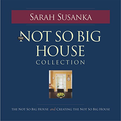 The Not So Big House Collection