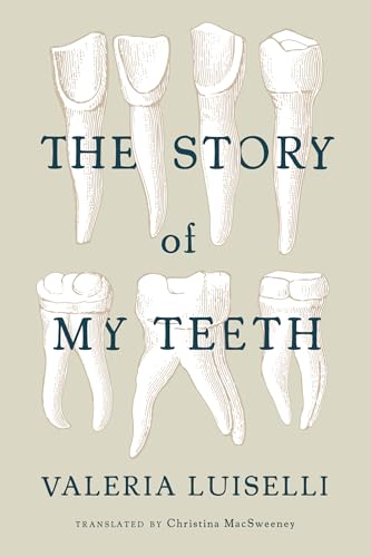 The Story of My Teeth