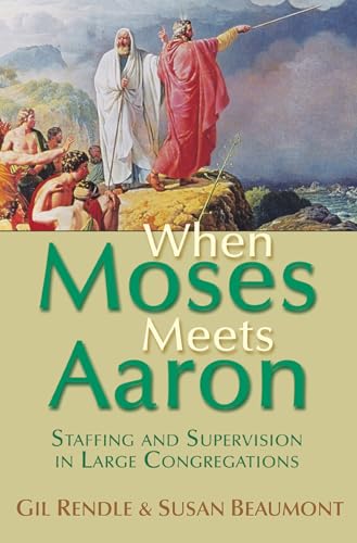 When Moses Meets Aaron: Staffing And Supervision In Large Congregations