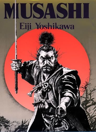 Musashi: An Epic Novel of the Samurai Era