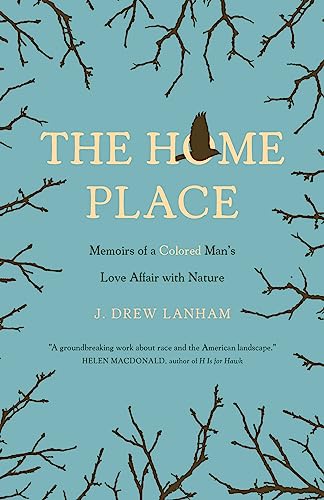 The Home Place: Memoirs of a Colored Man