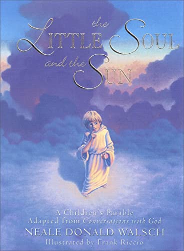 The Little Soul and the Sun: A Children