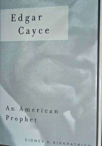 Edgar Cayce: An American Prophet