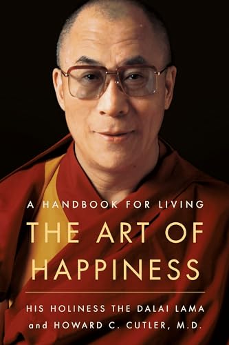 The Art of Happiness: A Handbook for Living