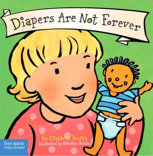 Diapers Are Not Forever (Board Book) (Best Behavior Series)