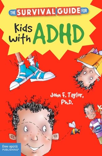 The Survival Guide for Kids with ADHD (Survival Guides for Kids)