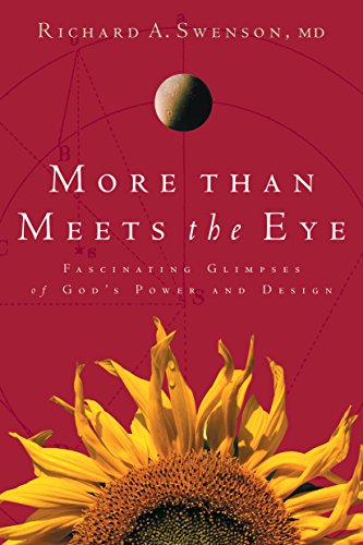 More Than Meets The Eye: Fascinating Glimpses of God