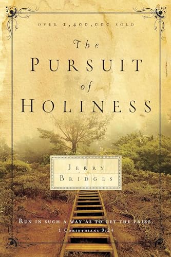 The Pursuit of Holiness: Run in Such a Way as to Get the Prize 1 Corinthians 9:24