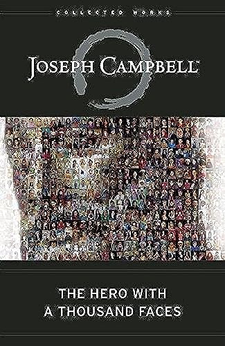 The Hero with a Thousand Faces (The Collected Works of Joseph Campbell)