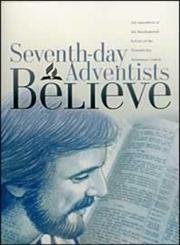 Seventh-Day Adventists Believe