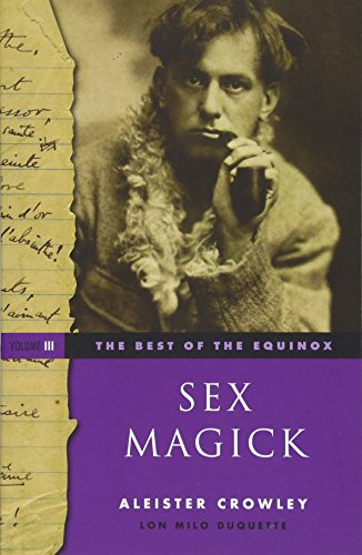 The Best of the Equinox, Vol. 3: Sex Magick