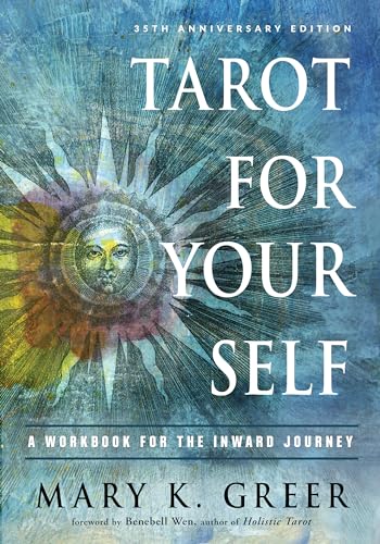 Tarot for Your Self: A Workbook for the Inward Journey (35th Anniversary Edition)