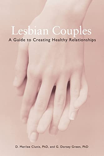 Lesbian Couples: A Guide to Creating Healthy Relationships