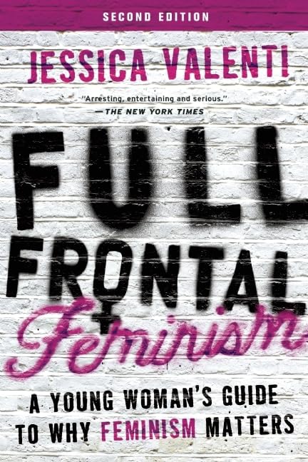 Full Frontal Feminism: A Young Woman