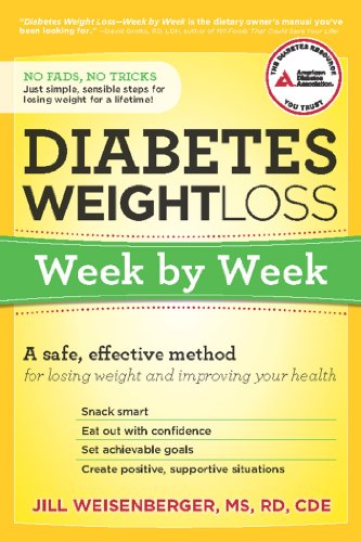 Diabetes Weight Loss: Week by Week: A Safe, Effective Method for Losing Weight and Improving Your Health