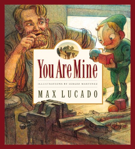 You Are Mine (Max Lucado