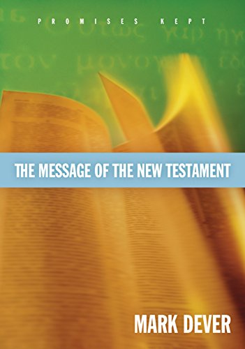 The Message of the New Testament: Promises Kept