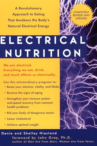 Electrical Nutrition: A Revolutionary Approach to Eating That Awakens the Body