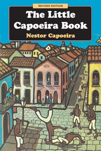 The Little Capoeira Book, Revised Edition