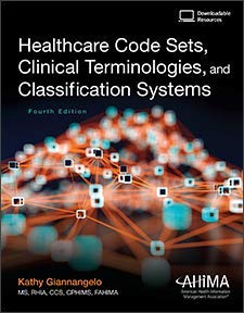 Healthcare Code Sets, Clinical Terminologies, and Classification Systems: with Access Code