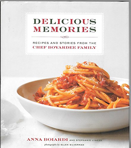 Delicious Memories: Recipes and Stories from the Chef Boyardee Family