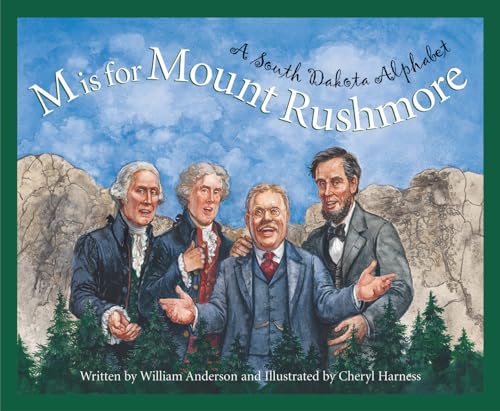 M is for Mount Rushmore: A South Dakota Alphabet (Discover America State by State)