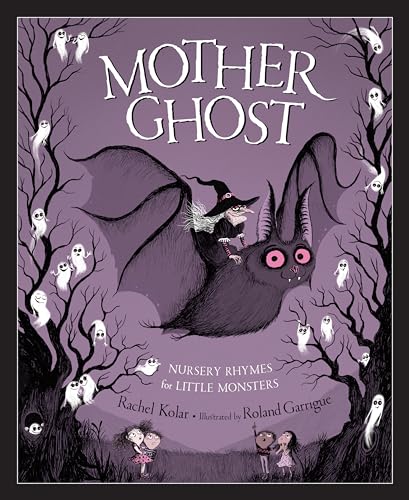 Mother Ghost: Nursery Rhymes for Little Monsters