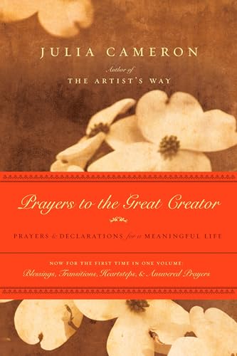 Prayers to the Great Creator: Prayers and Declarations for a Meaningful Life