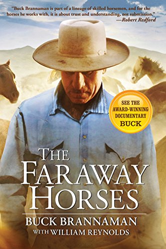 The Faraway Horses: The Adventures and Wisdom of One of America