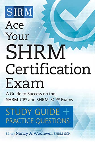 Ace Your SHRM Certification Exam: A Guide to Success on the SHRM-CP and SHRM-SCP Exams