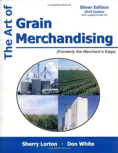 The Art of Grain Merchandising: Silver Edition