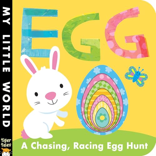 Egg: A Chasing, Racing Egg Hunt (My Little World)