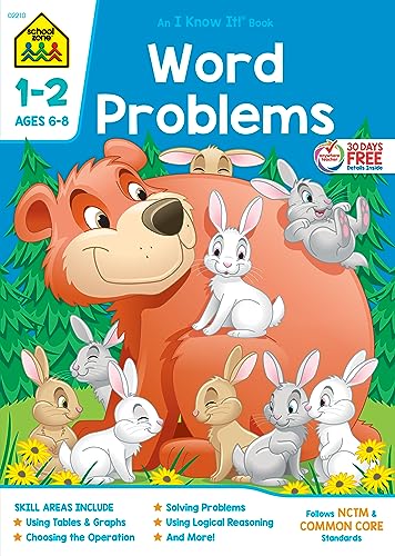 School Zone - Word Problems Workbook - 64 Pages, Ages 6 to 8, 1st Grade, 2nd Grade, Math, Picture Stories, Graphs, Calendars and Clocks, and More (School Zone I Know It!® Workbook Series)