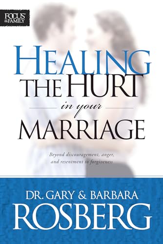 Healing the Hurt in Your Marriage