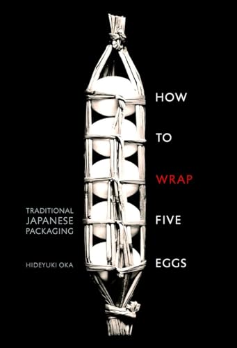 How to Wrap Five Eggs: Traditional Japanese Packaging