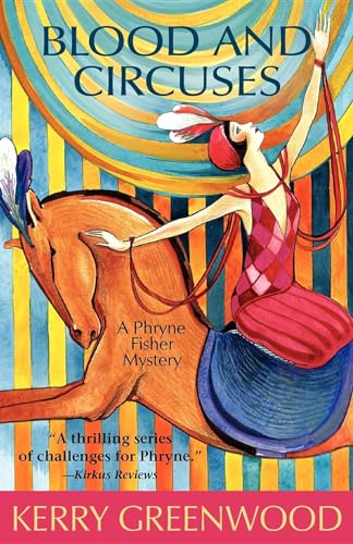 Blood and Circuses (Phryne Fisher Mysteries, 6)