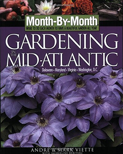 Month-By-Month Gardening in the Mid-Atlantic