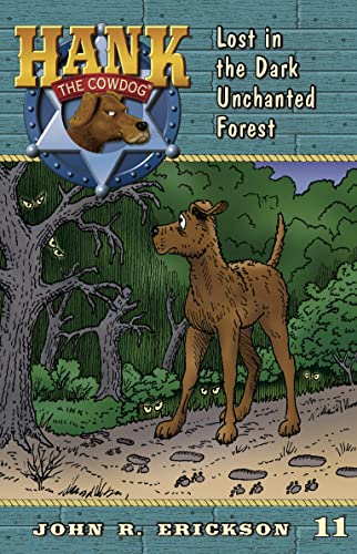 Lost in the Dark Unchanted Forest (Hank the Cowdog)