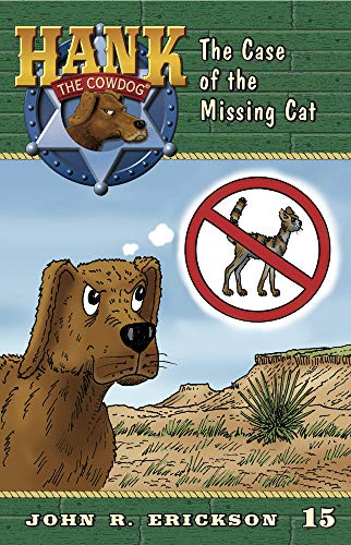 The Case of the Missing Cat (Hank the Cowdog, 15)