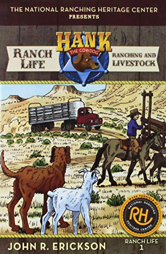 Ranch Life: Ranching and Livestock (Hank