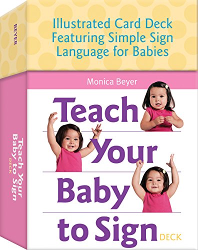 Teach Your Baby to Sign Card Deck: Illustrated Card Deck Featuring Simple Sign Language for Babies