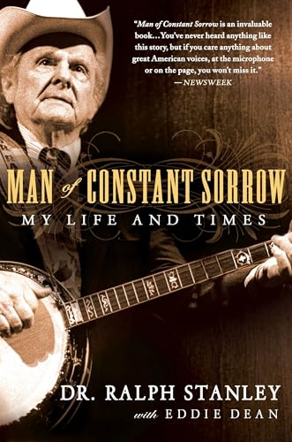 Man of Constant Sorrow: My Life and Times