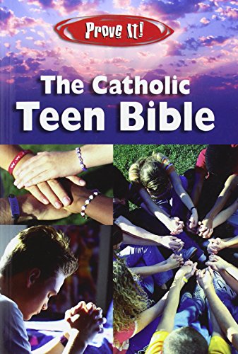 Prove It! Catholic Teen Bible - Revised Nab