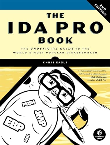 The IDA Pro Book, 2nd Edition: The Unofficial Guide to the World