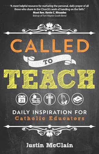 Called to Teach: Daily Inspiration for Catholic Educators