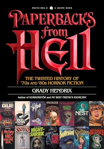 Paperbacks from Hell: The Twisted History of 