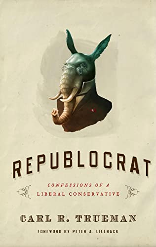 Republocrat: Confessions of a Liberal Conservative