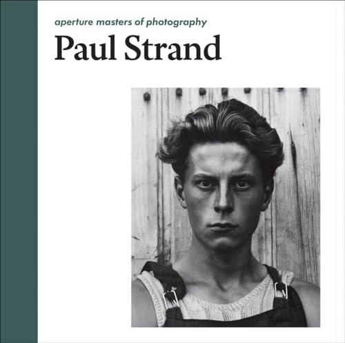 Paul Strand: Aperture Masters of Photography