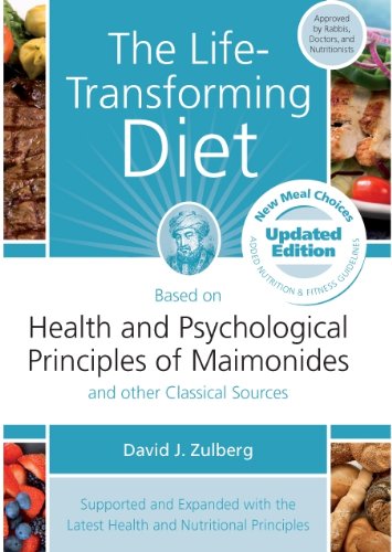 The Life Transforming Diet: Based on Health and Psychological Principles of Maimonides